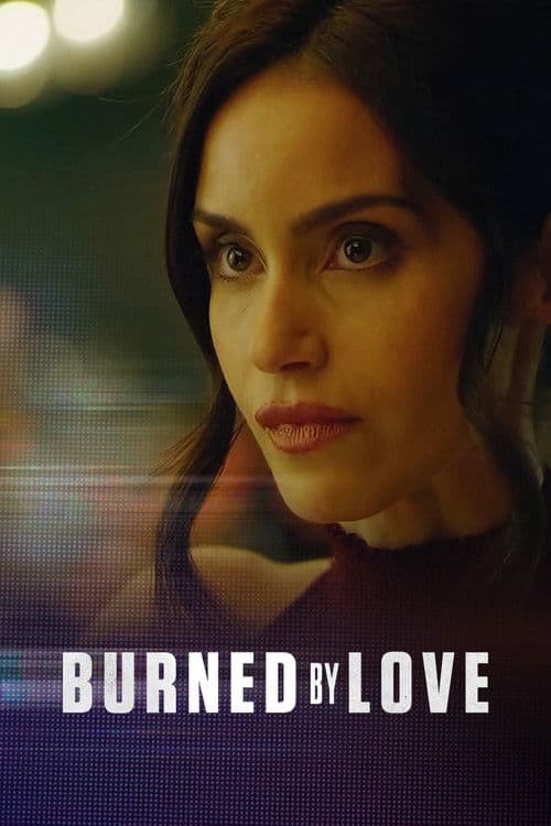 Постер: Burned by Love