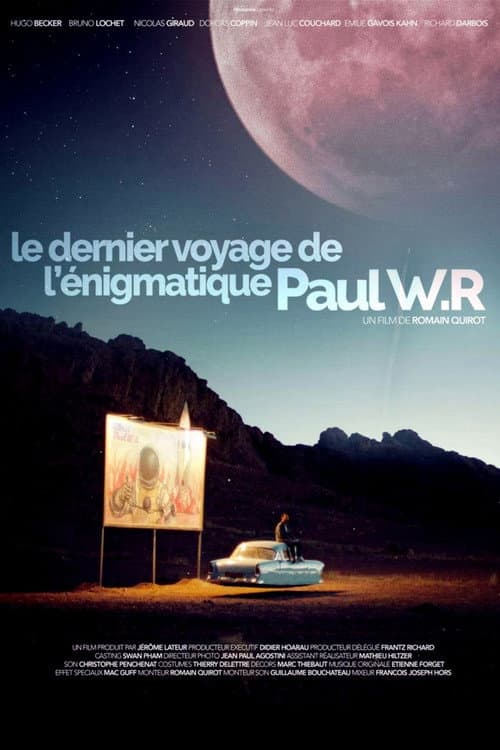 Постер: Le Dernier Voyage de l'énigmatique Paul W.R