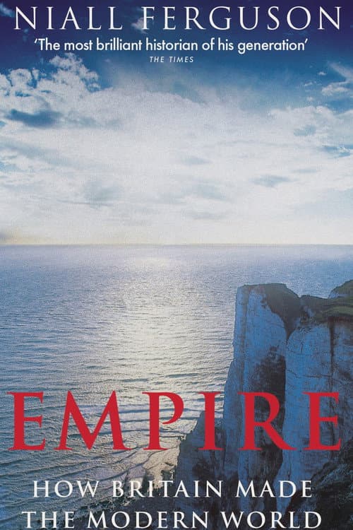 Постер: Empire: How Britain Made the Modern World