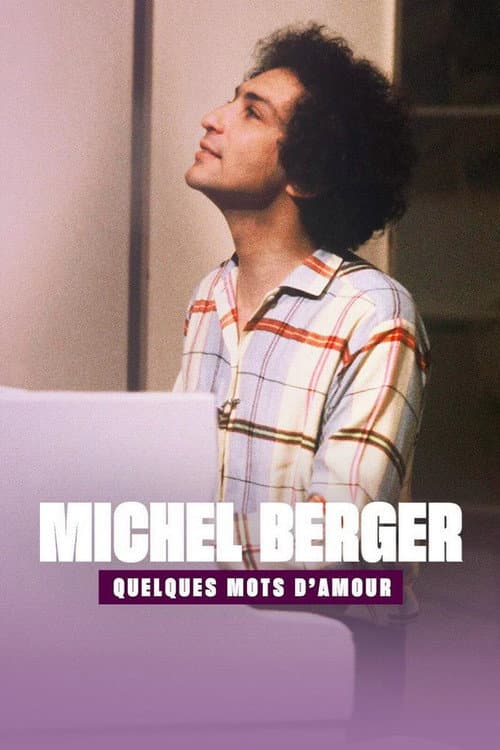 Постер: Michel Berger, quelques mots d'amour