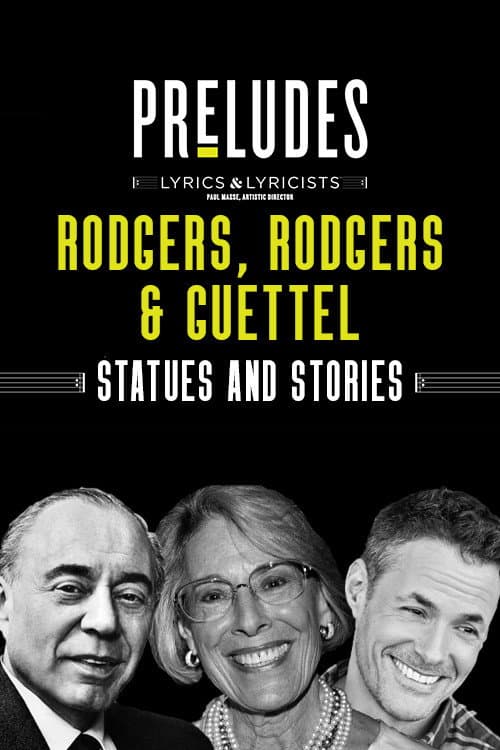 Постер: Rodgers, Rodgers & Guettel: Statues and Stories