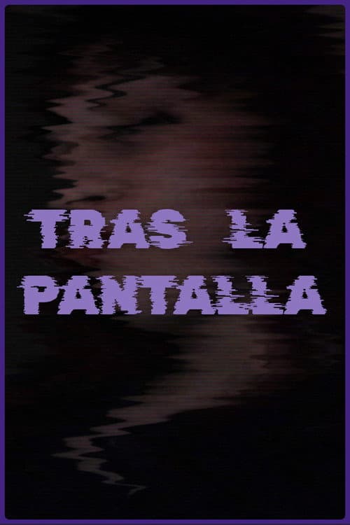 Постер: Tras la Pantalla