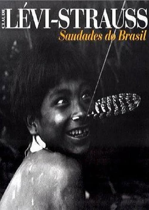 Постер: Lévi-Strauss: Saudades do Brasil