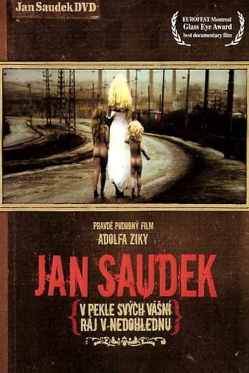 Постер: Jan Saudek – V pekle svých vášní, ráj v nedohlednu