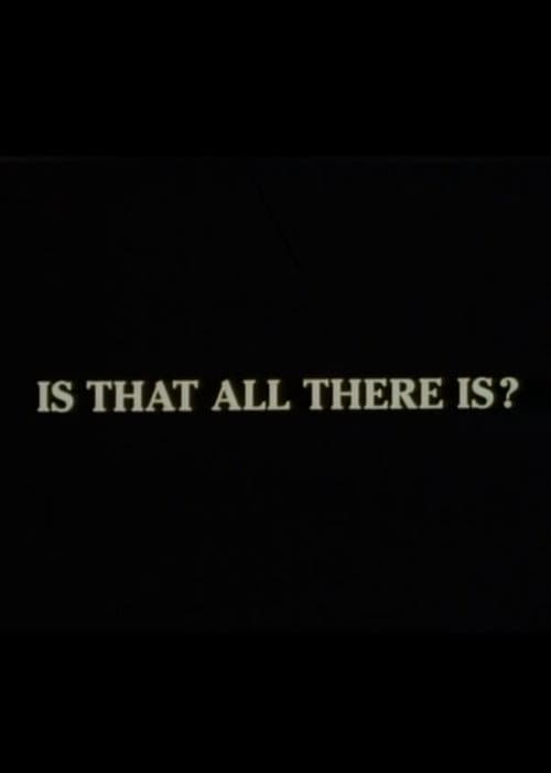 Постер: Is That All There Is?