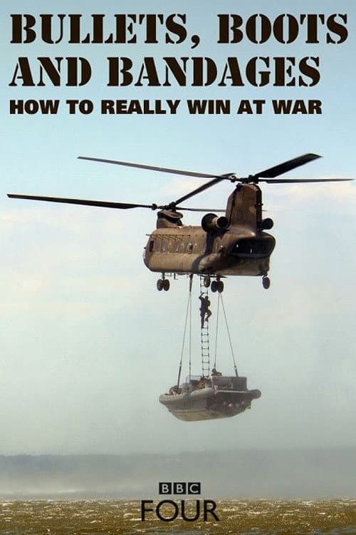 Постер: Bullets, Boots and Bandages: How to Really Win at War