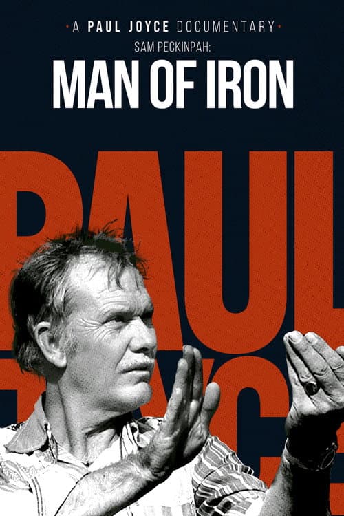 Постер: Sam Peckinpah: Man of Iron