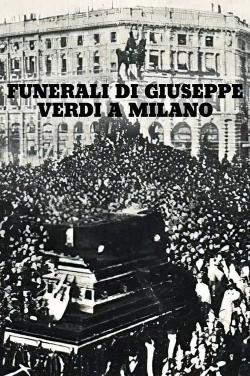 Постер: I Funerali di Giuseppe Verdi