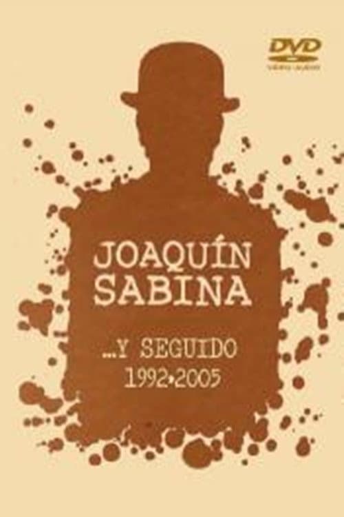 Постер: Joaquín Sabina- ...Y Seguido (1992-2005)