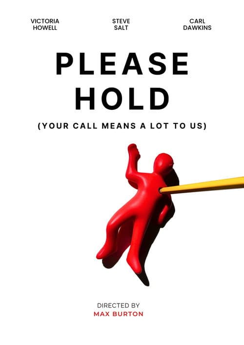 Постер: Please Hold (Your Call Means a Lot To Us)