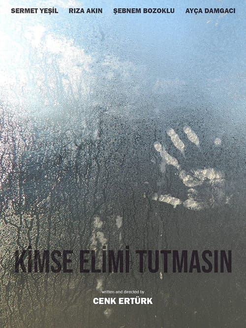 Постер: Kimse Elimi Tutmasın!