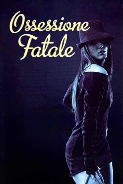 Постер: Ossessione fatale