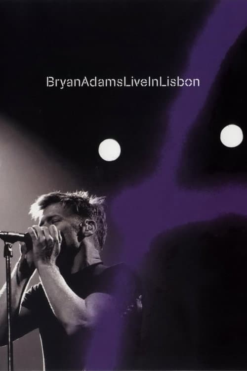 Постер: Bryan Adams: Live in Lisbon
