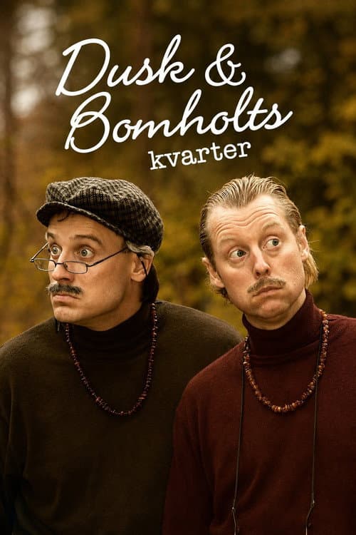 Постер: Dusk og Bomholts kvarter
