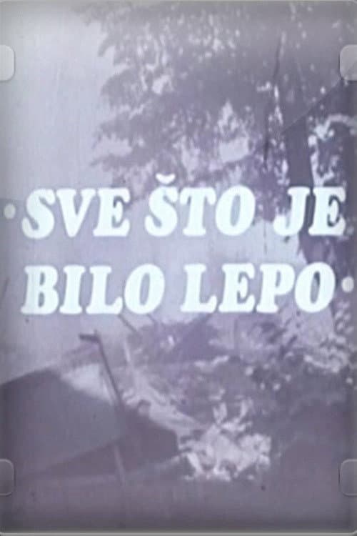 Постер: Sve što je bilo lepo