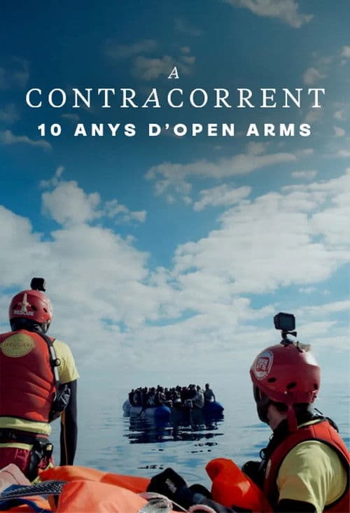 Постер: A contracorrent: 10 anys d'Open Arms