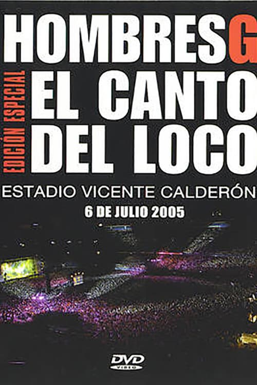 Постер: Hombres G & El Canto del Loco - Estadio Vicente Calderon 2005