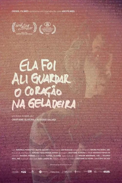 Постер: Ela Foi Ali Guardar o Coração na Geladeira