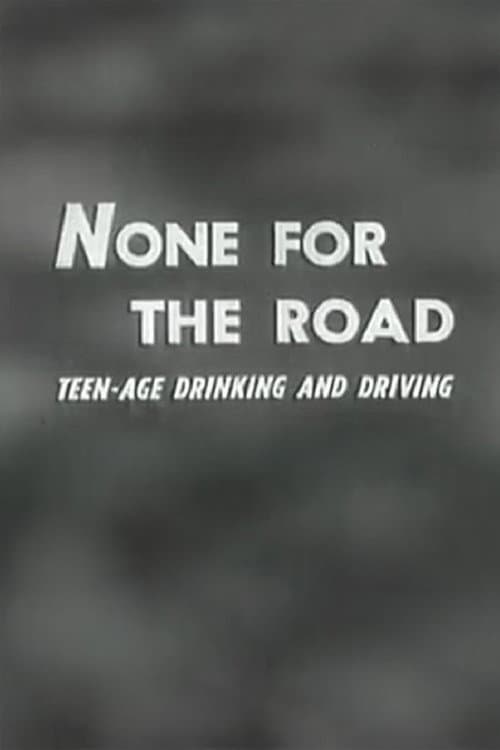 Постер: None For The Road