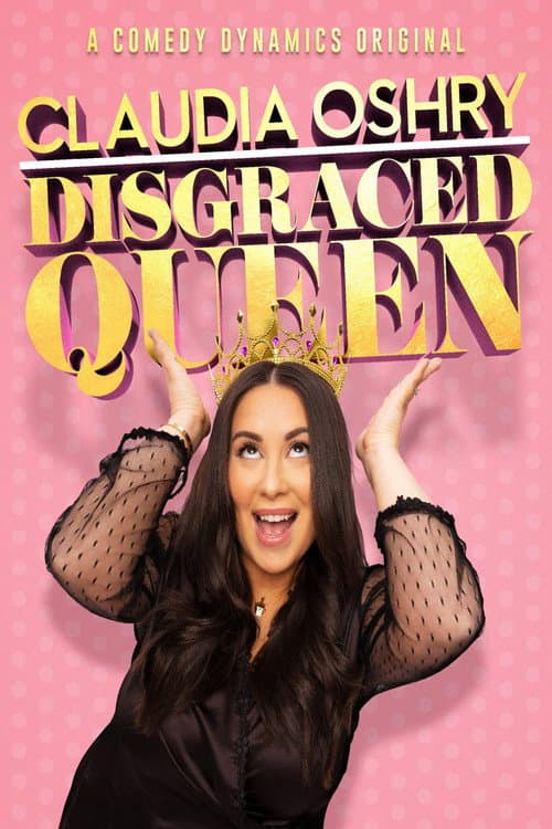 Постер: Claudia Oshry: Disgraced Queen