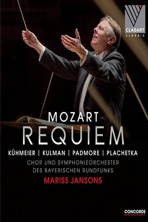 Постер: Mozart: Requiem KV 626 – Chor und Symphonieorchester des Bayerischen Rundfunks, Mariss Jansons