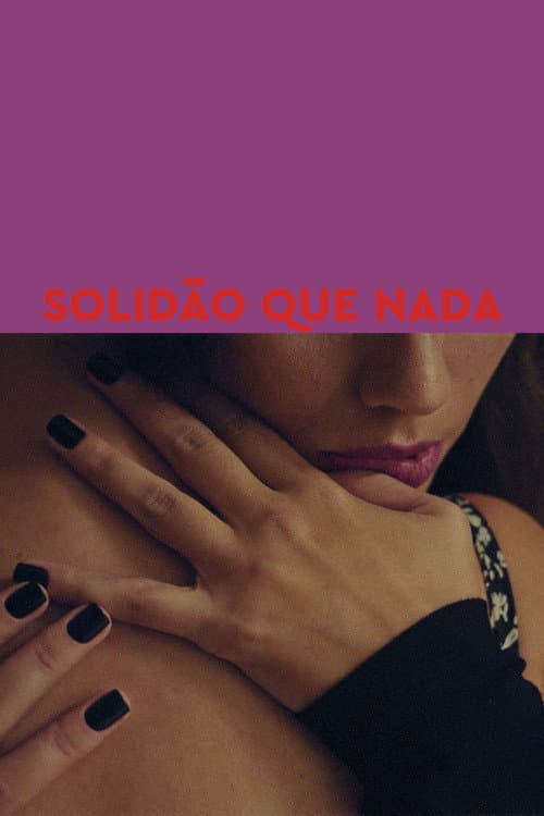 Постер: Solidão Que Nada