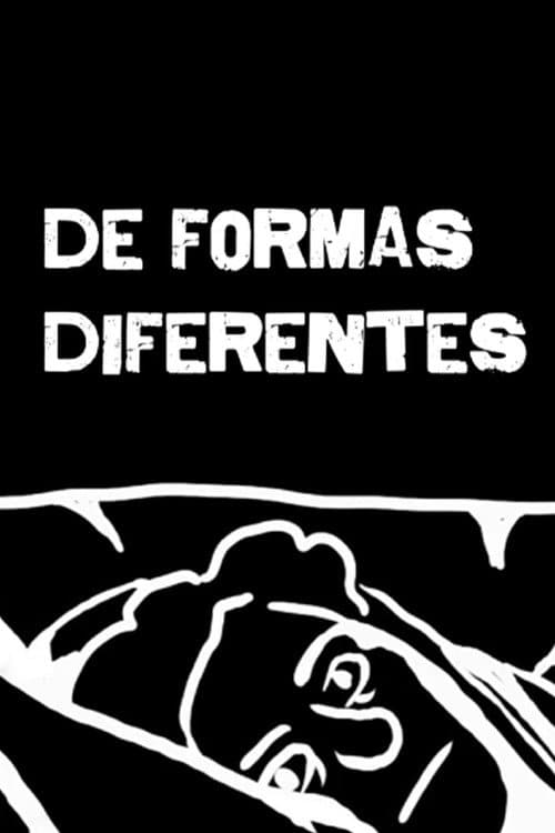 Постер: De Formas Diferentes