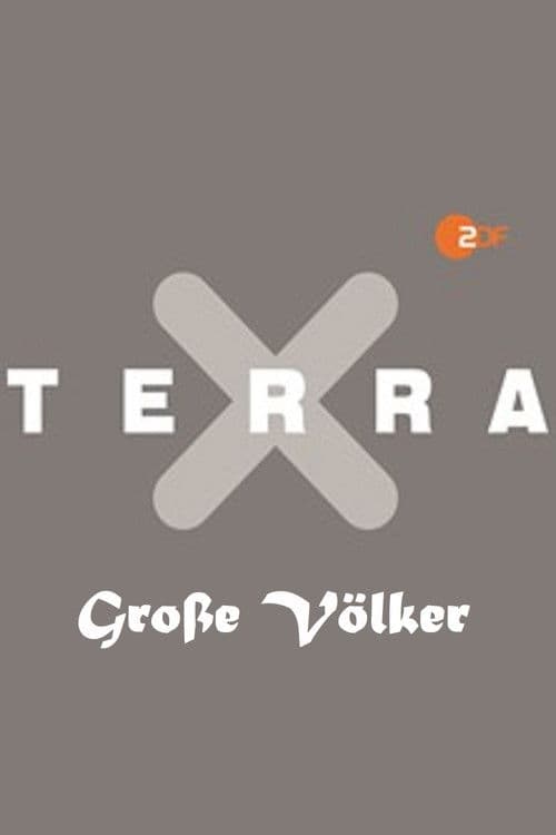 Постер: Terra X: Große Völker