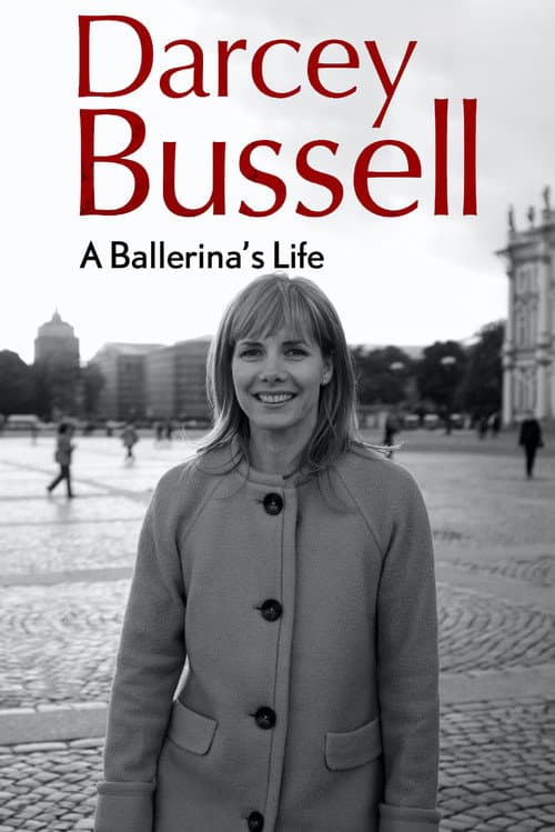 Постер: Darcey Bussell: A Ballerina's Life
