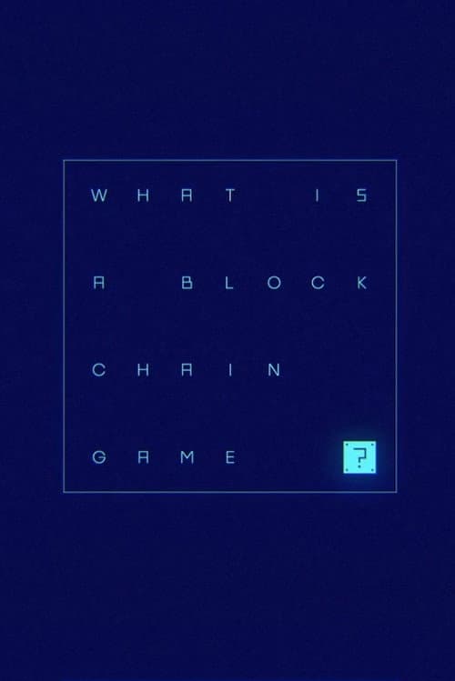 Постер: What is a Blockchain Game?