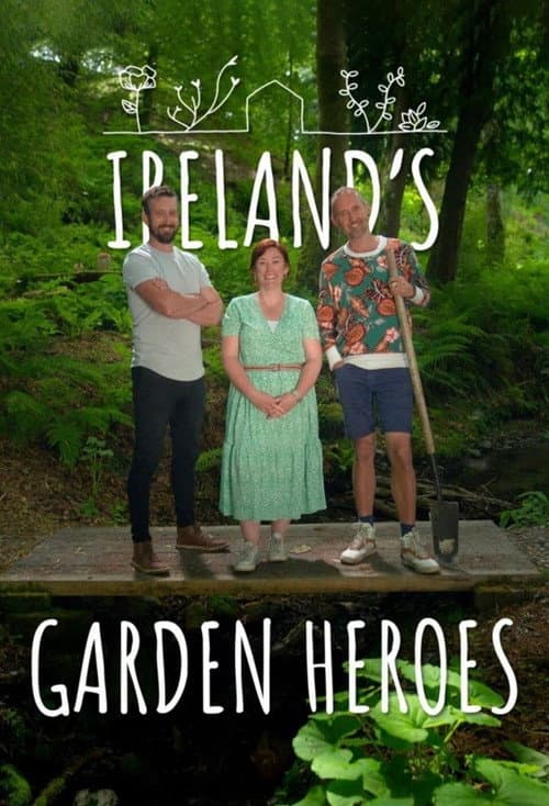 Постер: Ireland's Garden Heroes