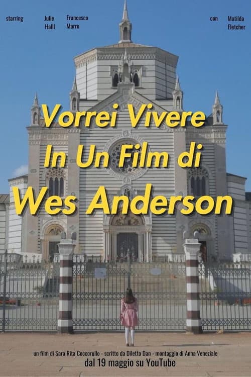 Постер: Vorrei Vivere In Un Film di Wes Anderson