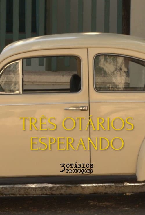 Постер: Três Otários Esperando