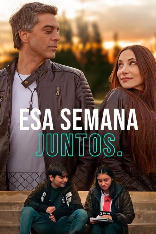 Постер: Esa semana juntos