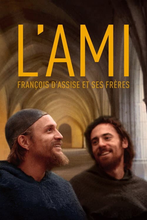 Постер: L'ami, François d'Assise et ses frères