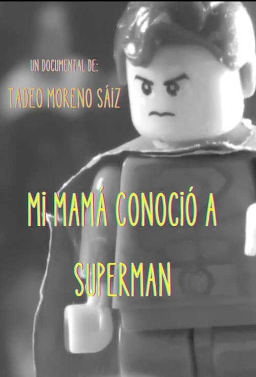 Постер: Mi mamá conoció a Superman