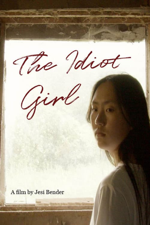 Постер: The Idiot Girl