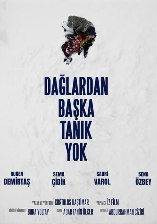 Постер: Dağlardan Başka Tanık Yok