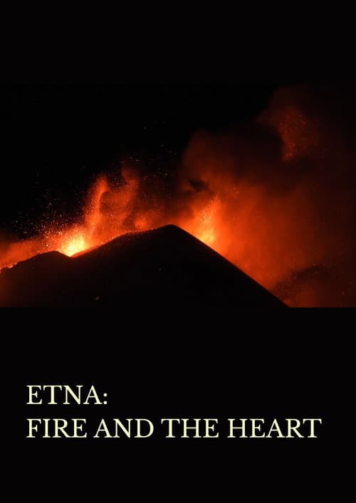 Постер: Etna: Fire and the Heart
