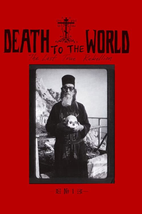 Постер: DEATH TO THE WORLD: The Last True Rebellion