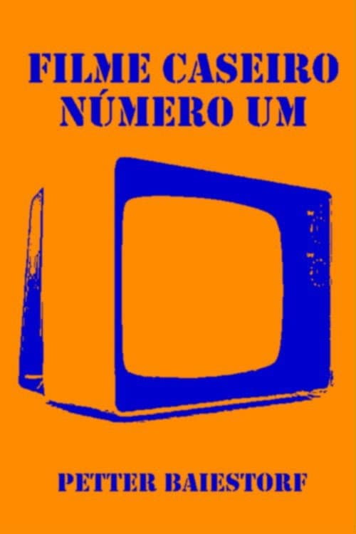 Постер: Filme Caseiro Número Um