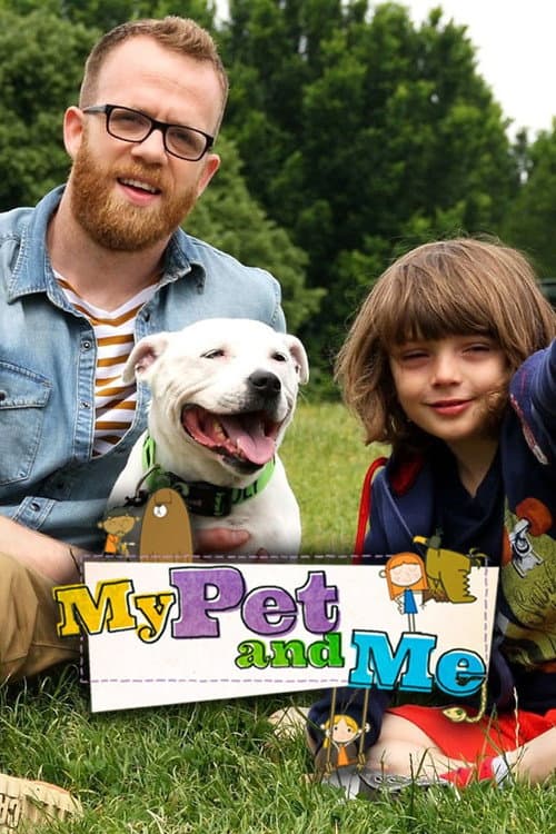 Постер: My Pet and Me