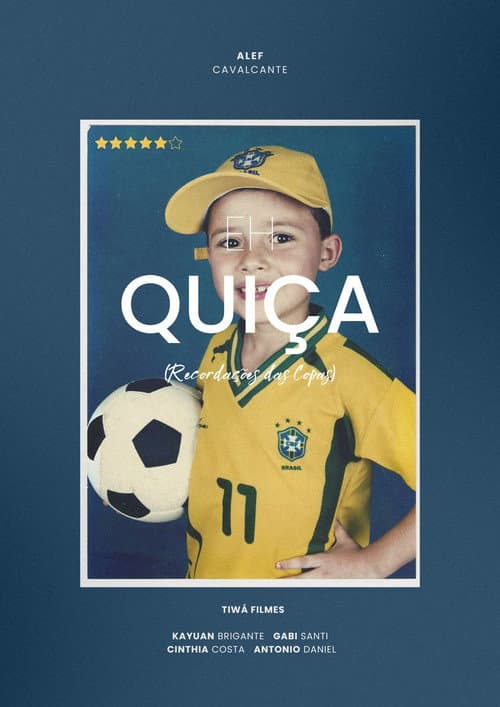 Постер: Eh Quiça - Recordações das Copas