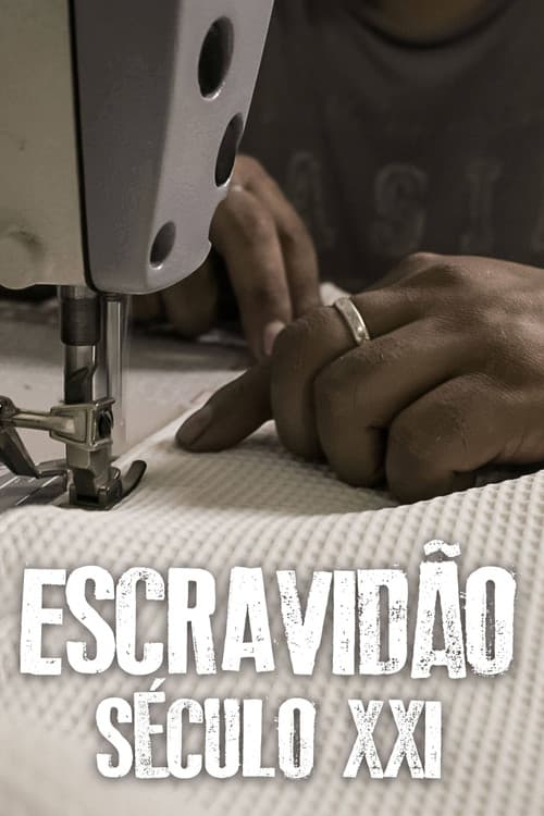 Постер: Escravidão – Século XXI
