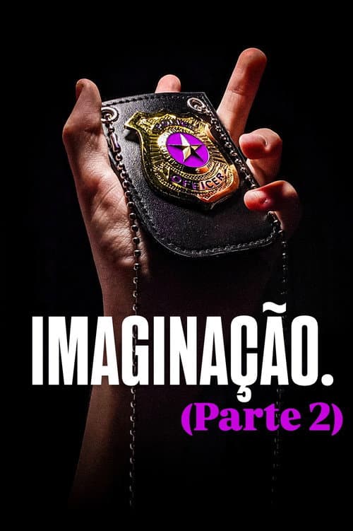 Постер: IMAGINAÇÃO. (Parte 2)
