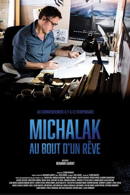 Постер: Des rêves et de l'encre - Michalak au bout d'un rêve - Au commencement il y a le storyboard