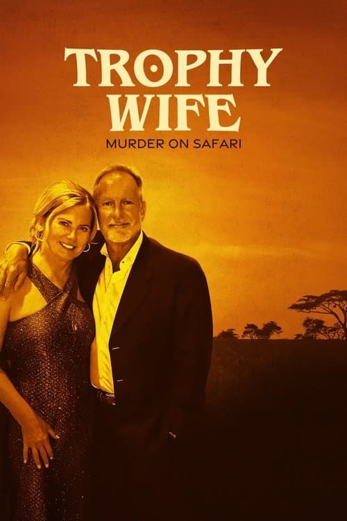Постер: Trophy Wife: Murder on Safari