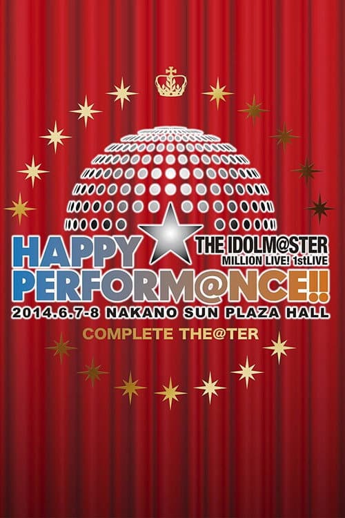 Постер: THE IDOLM@STER MILLION LIVE! 1stLIVE HAPPY☆PERFORM@NCE!!