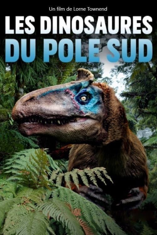 Постер: Les Dinosaures du pôle Sud