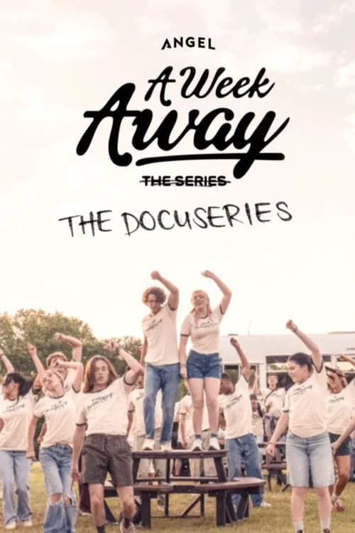 Постер: A Week Away: The Docuseries
